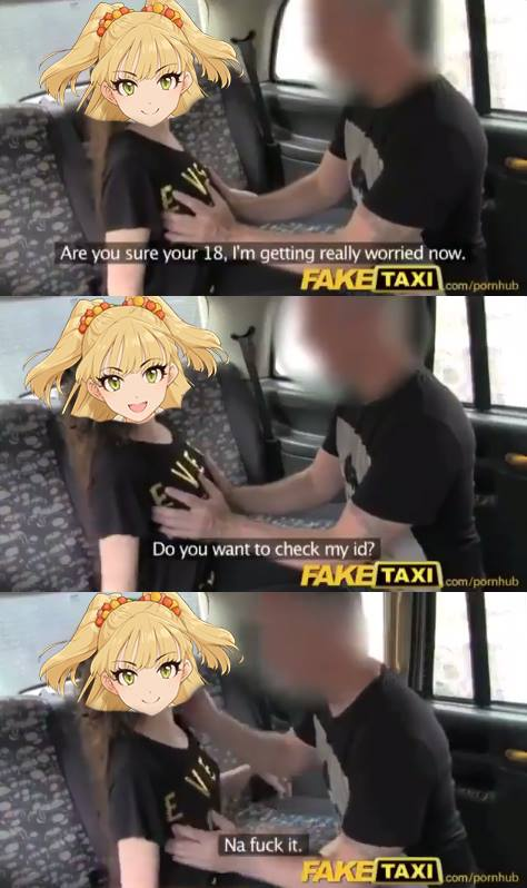 do you want to see my id fake taxi