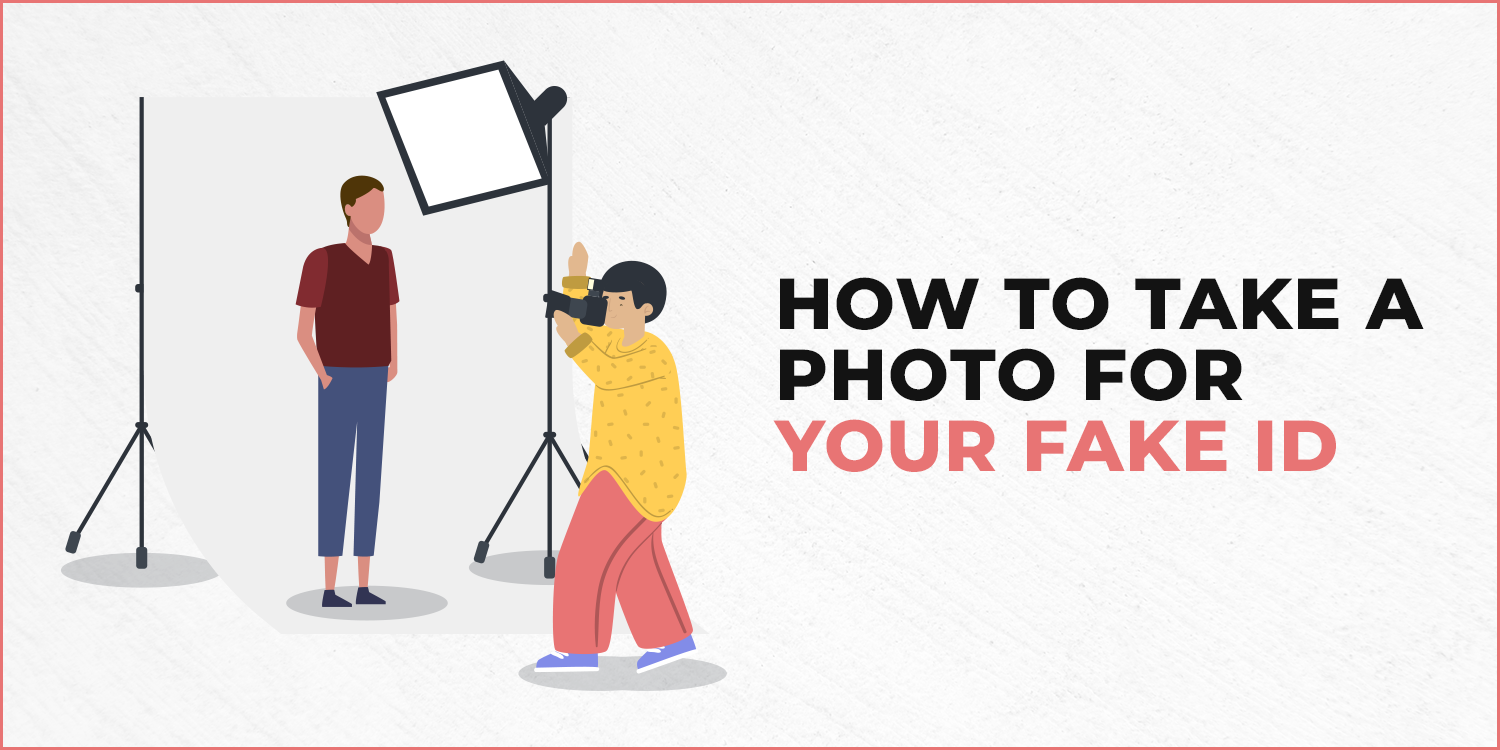 how to take a pic for a fake id